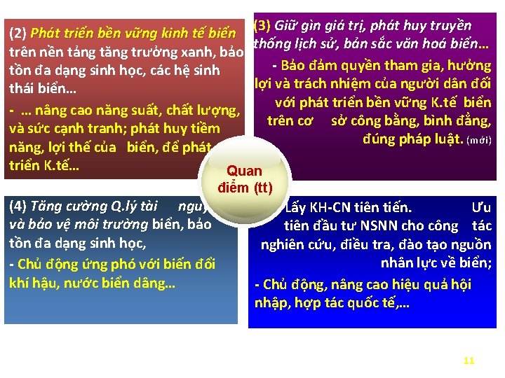 (3) Giữ gìn giá trị, phát huy truyền (2) Phát triển bền vững kinh