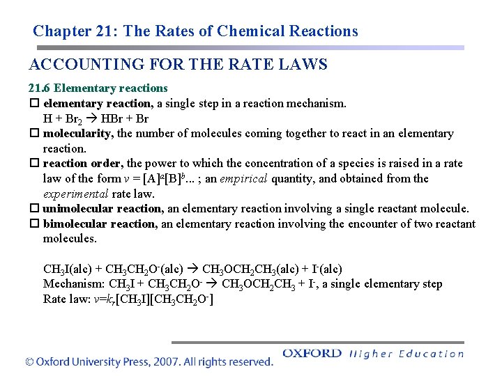 Chapter 21: The Rates of Chemical Reactions ACCOUNTING FOR THE RATE LAWS 21. 6