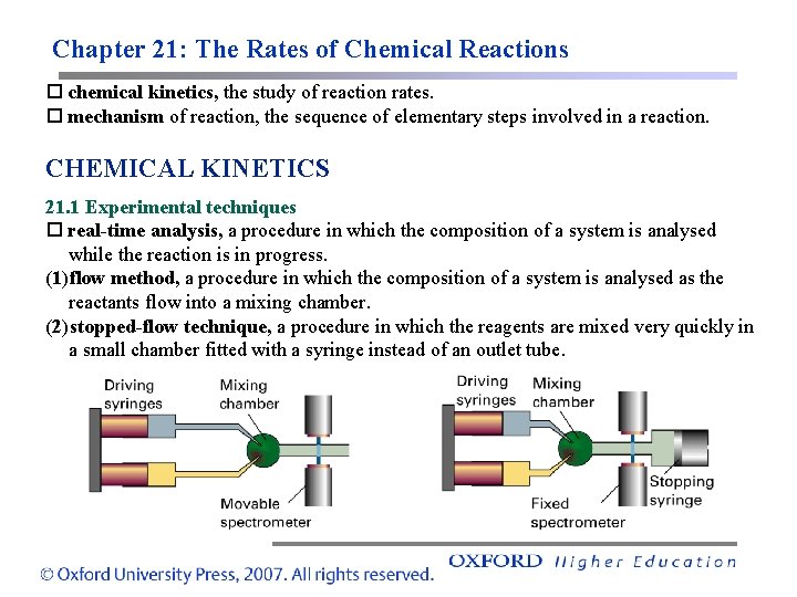 Chapter 21: The Rates of Chemical Reactions chemical kinetics, the study of reaction rates.