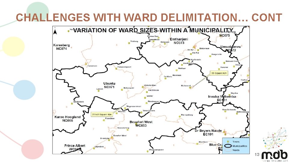 CHALLENGES WITH WARD DELIMITATION… CONT 13 