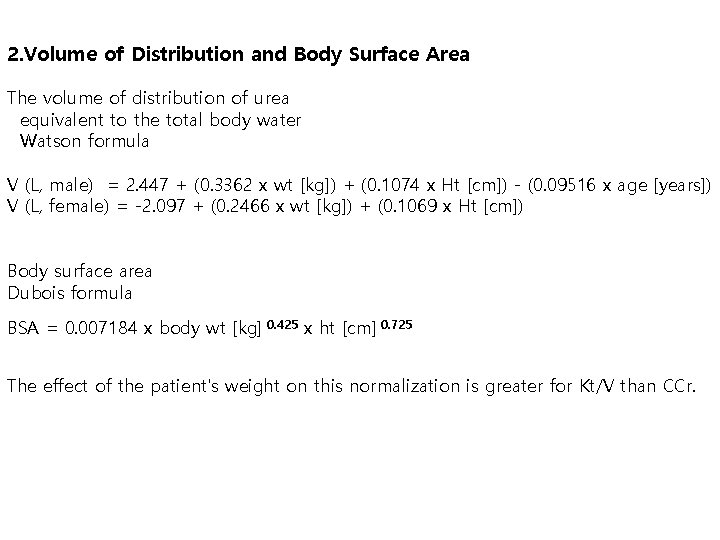 2. Volume of Distribution and Body Surface Area The volume of distribution of urea