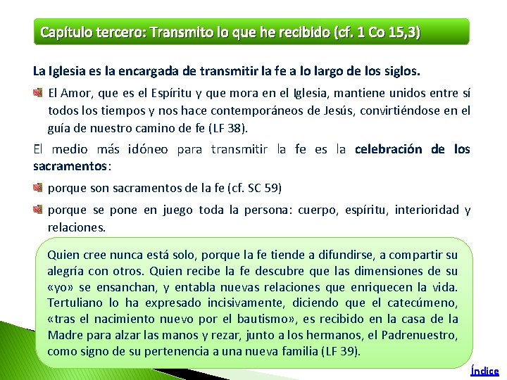 Capítulo tercero: Transmito lo que he recibido (cf. 1 Co 15, 3) La Iglesia