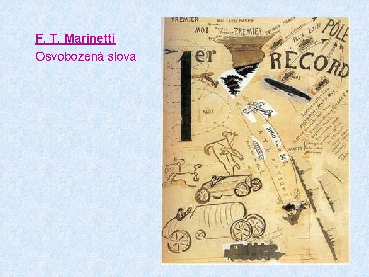 F. T. Marinetti Osvobozená slova 