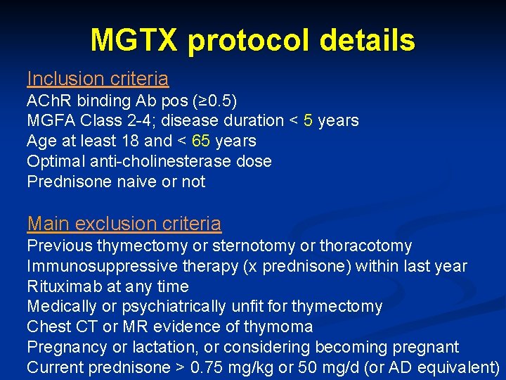 MGTX protocol details Inclusion criteria ACh. R binding Ab pos (≥ 0. 5) MGFA