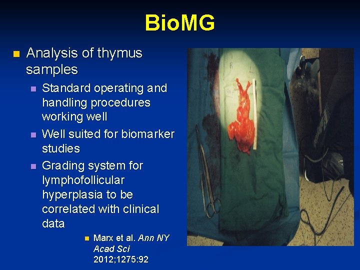 Bio. MG n Analysis of thymus samples n n n Standard operating and handling