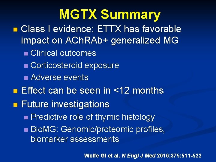 MGTX Summary n Class I evidence: ETTX has favorable impact on ACh. RAb+ generalized