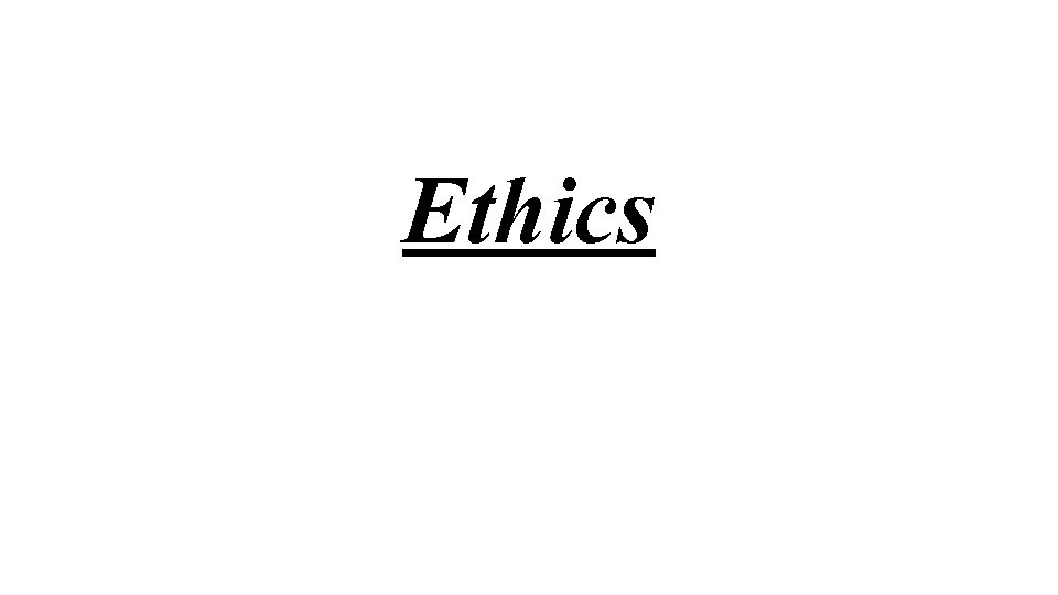 Ethics 