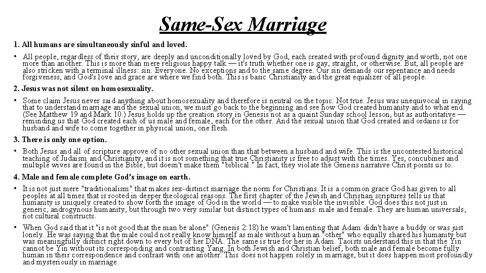 Same-Sex Marriage 1. All humans are simultaneously sinful and loved. • All people, regardless