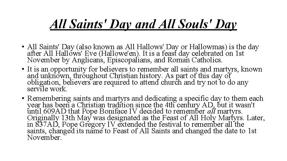 All Saints' Day and All Souls' Day • All Saints' Day (also known as