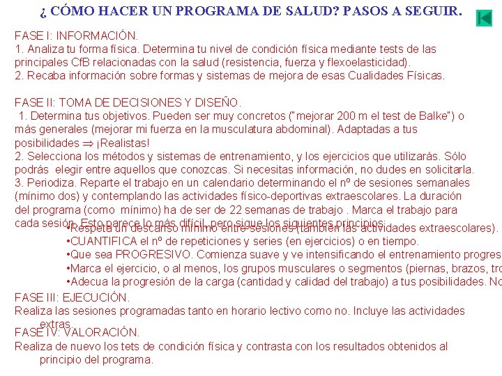 ¿ CÓMO HACER UN PROGRAMA DE SALUD? PASOS A SEGUIR. FASE I: INFORMACIÓN. 1.