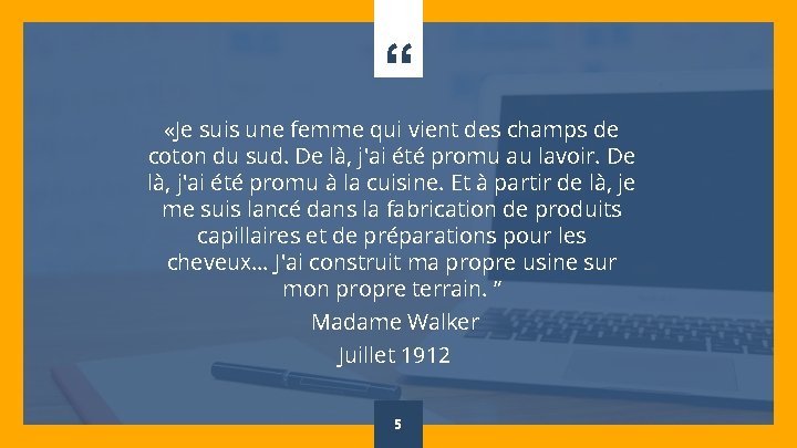 “ «Je suis une femme qui vient des champs de coton du sud. De