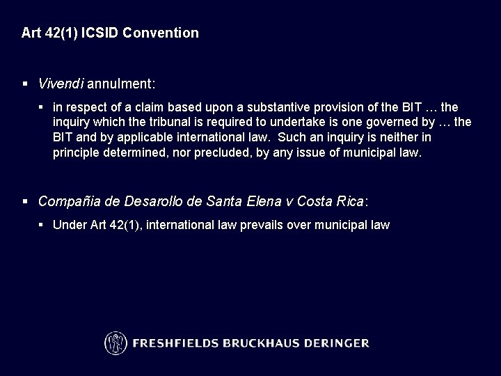 Art 42(1) ICSID Convention § Vivendi annulment: § in respect of a claim based