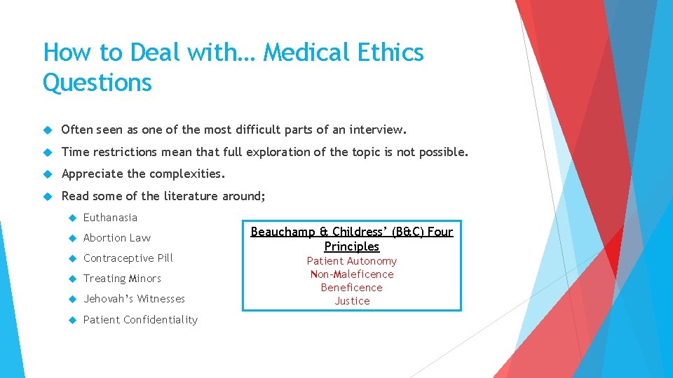 How to Deal with… Medical Ethics Questions Often seen as one of the most