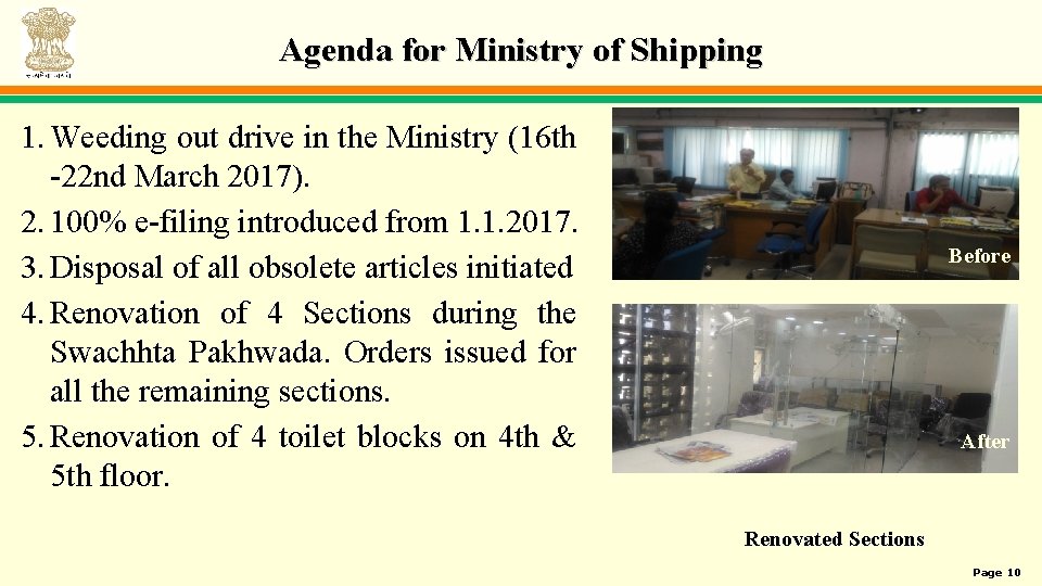 Agenda for Ministry of Shipping 1. Weeding out drive in the Ministry (16 th