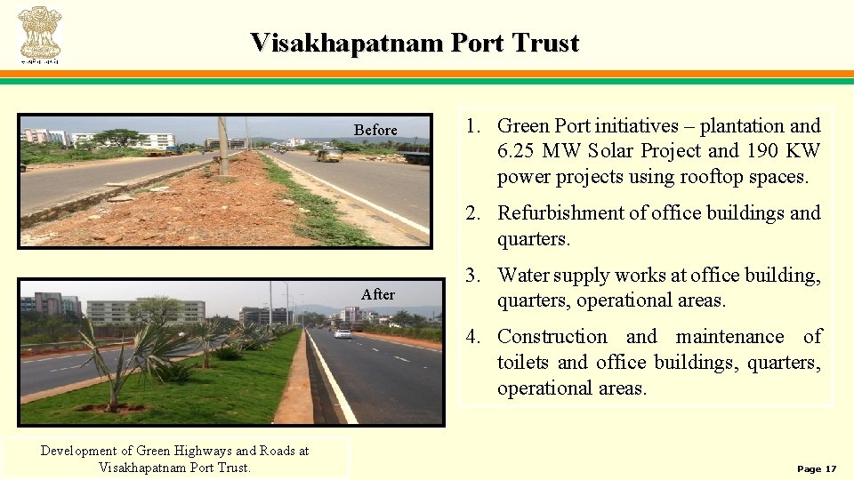 Visakhapatnam Port Trust Before 1. Green Port initiatives – plantation and 6. 25 MW