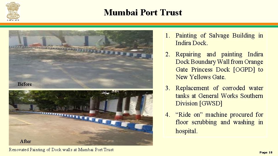 Mumbai Port Trust 1. Painting of Salvage Building in Indira Dock. 2. Repairing and