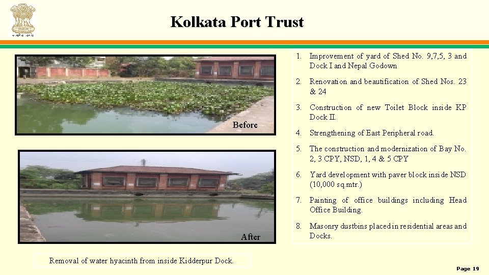 Kolkata Port Trust 1. Improvement of yard of Shed No. 9, 7, 5, 3