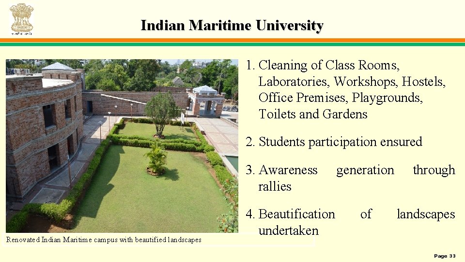 Indian Maritime University 1. Cleaning of Class Rooms, Laboratories, Workshops, Hostels, Office Premises, Playgrounds,