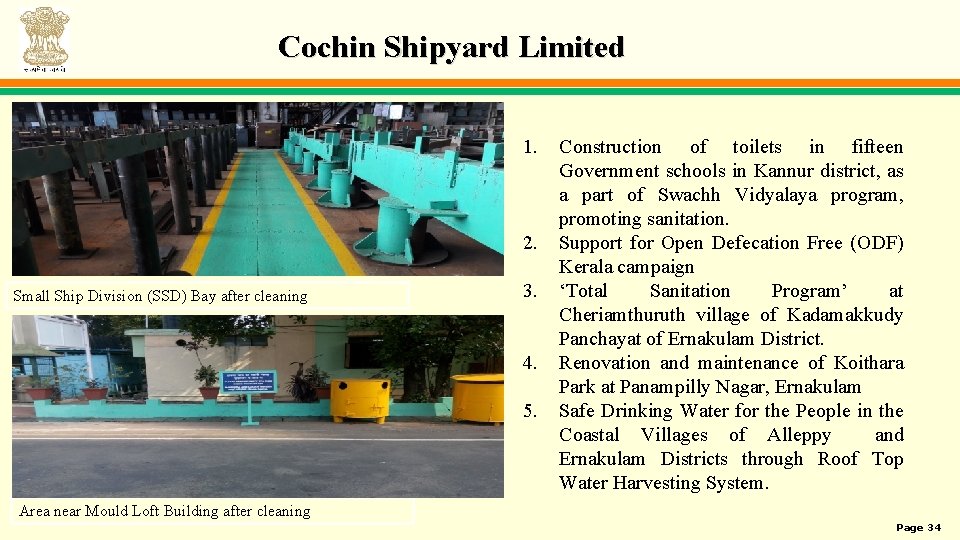 Cochin Shipyard Limited 1. 2. Small Ship Division (SSD) Bay after cleaning 3. 4.