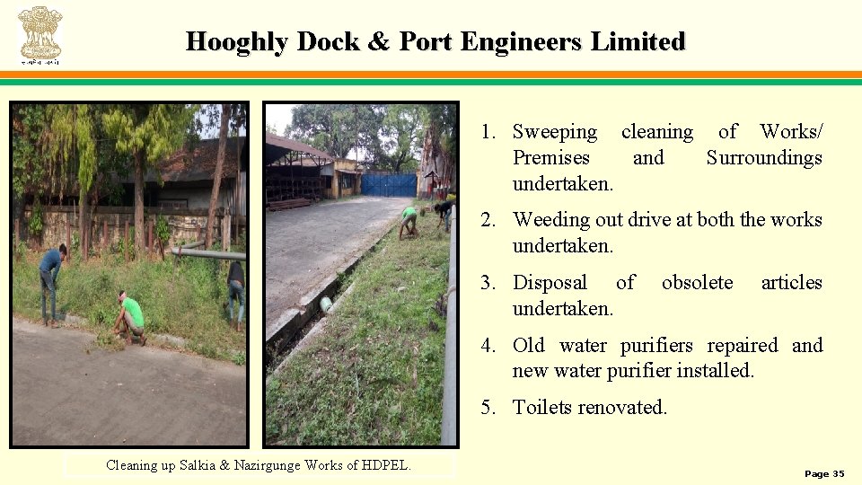Hooghly Dock & Port Engineers Limited 1. Sweeping cleaning of Works/ Premises and Surroundings