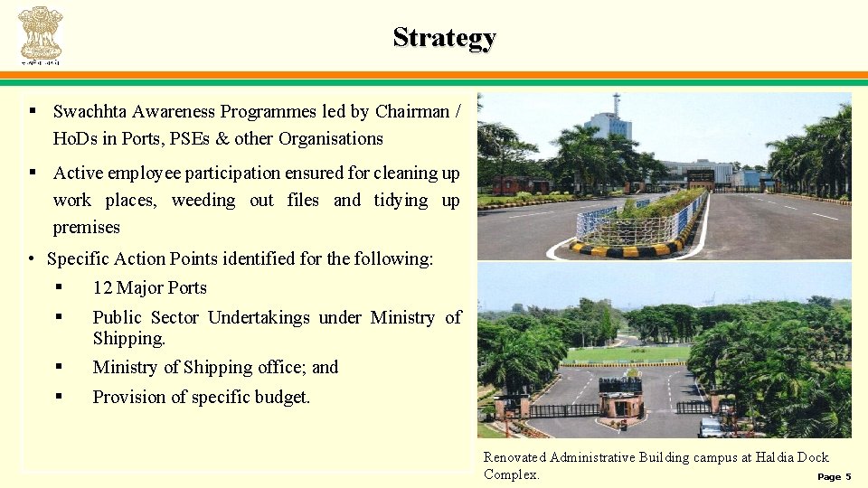 Strategy § Swachhta Awareness Programmes led by Chairman / Ho. Ds in Ports, PSEs