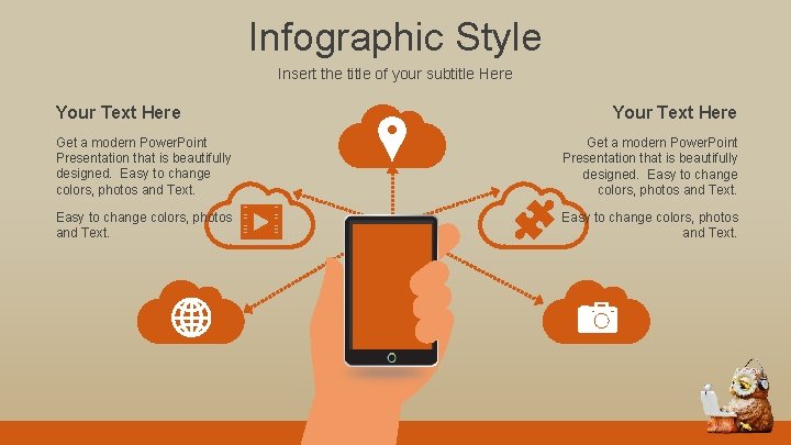 Infographic Style Insert the title of your subtitle Here Your Text Here Get a
