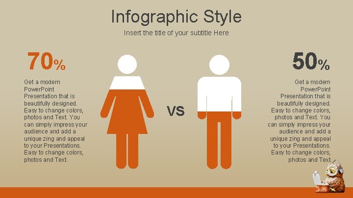 Infographic Style Insert the title of your subtitle Here 70% Get a modern Power.