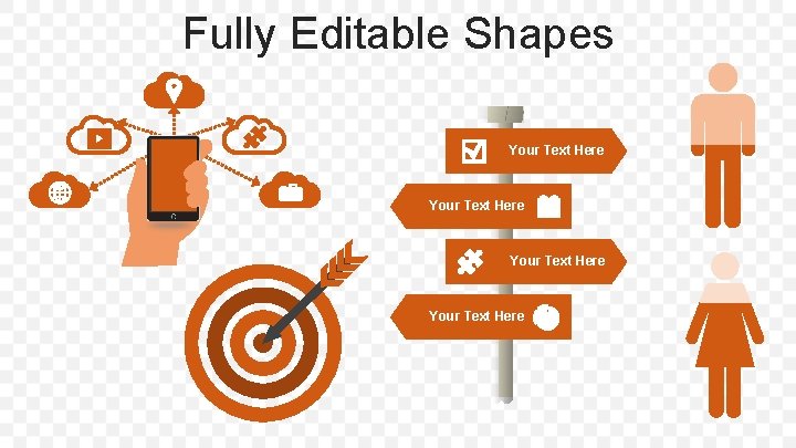 Fully Editable Shapes Your Text Here 