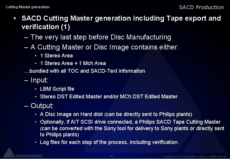 SACD Production Cutting Master generation • SACD Cutting Master generation including Tape export and