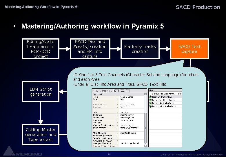 SACD Production Mastering/Authoring Workflow in Pyramix 5 • Mastering/Authoring workflow in Pyramix 5 Editing/Audio