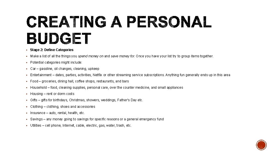 § Stage 2: Define Categories § Make a list of all the things you