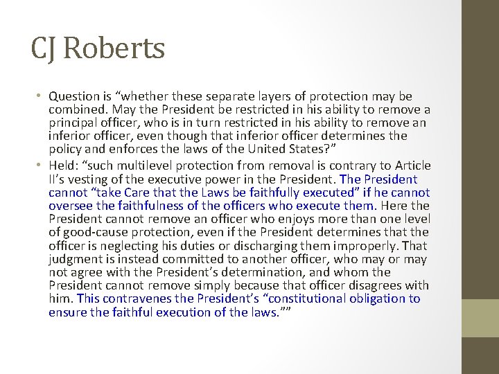 CJ Roberts • Question is “whether these separate layers of protection may be combined.