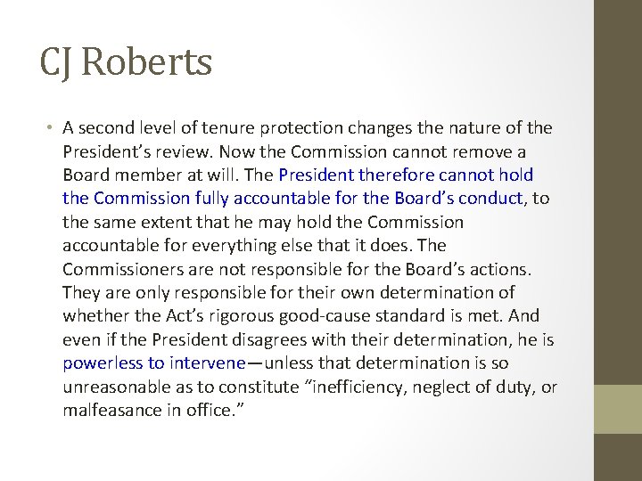 CJ Roberts • A second level of tenure protection changes the nature of the