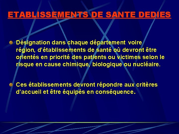 ETABLISSEMENTS DE SANTE DEDIES Désignation dans chaque département voire région, d’établissements de santé où ETABLISSEMENTS DE SANTE DEDIES Désignation dans chaque département voire région, d’établissements de santé où