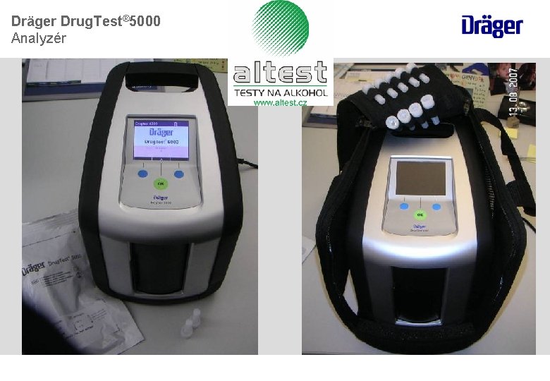Dräger Drug. Test® 5000 Analyzér Dräger Drug. Test® 5000 Analyzér