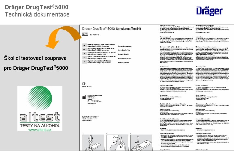 Dräger Drug. Test® 5000 Technická dokumentace Školicí testovací souprava pro Dräger Drug. Test® 5000