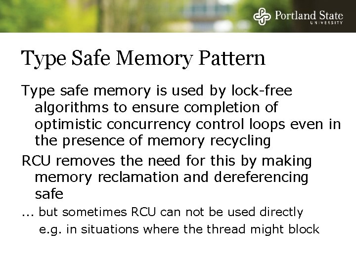 Type Safe Memory Pattern Type safe memory is used by lock-free algorithms to ensure