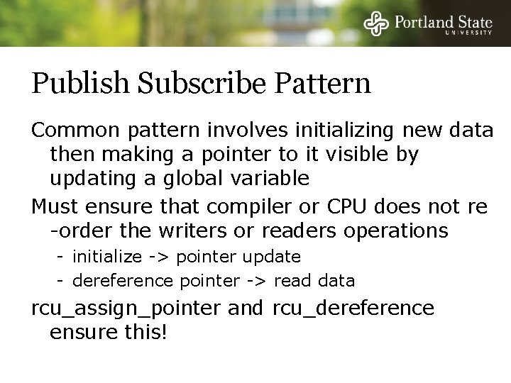 Publish Subscribe Pattern Common pattern involves initializing new data then making a pointer to