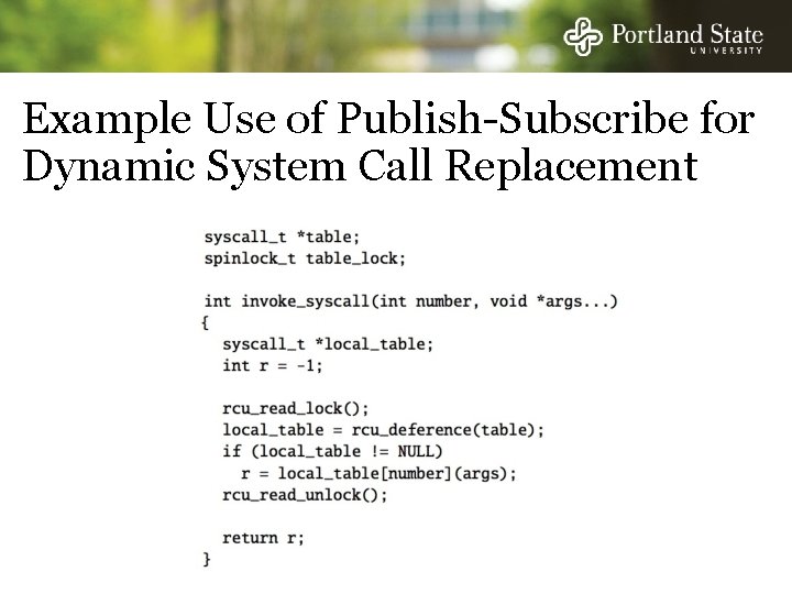 Example Use of Publish-Subscribe for Dynamic System Call Replacement 