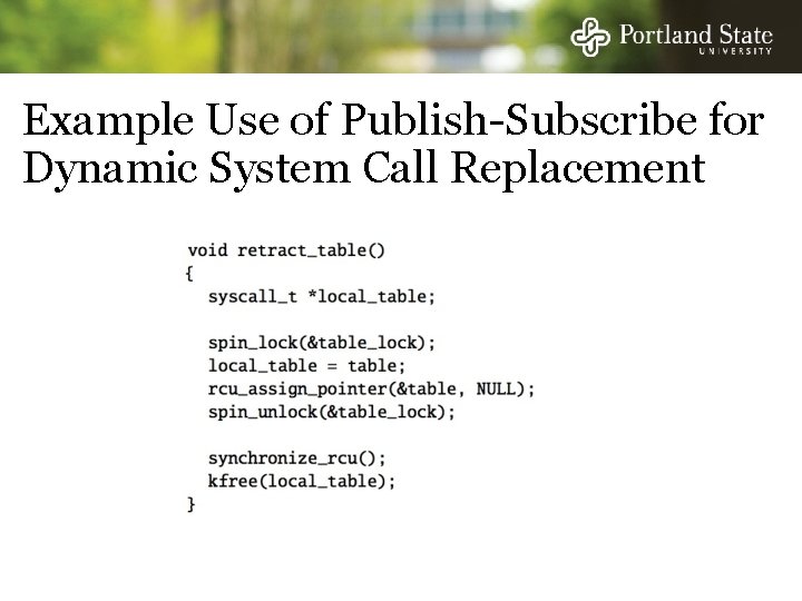 Example Use of Publish-Subscribe for Dynamic System Call Replacement 