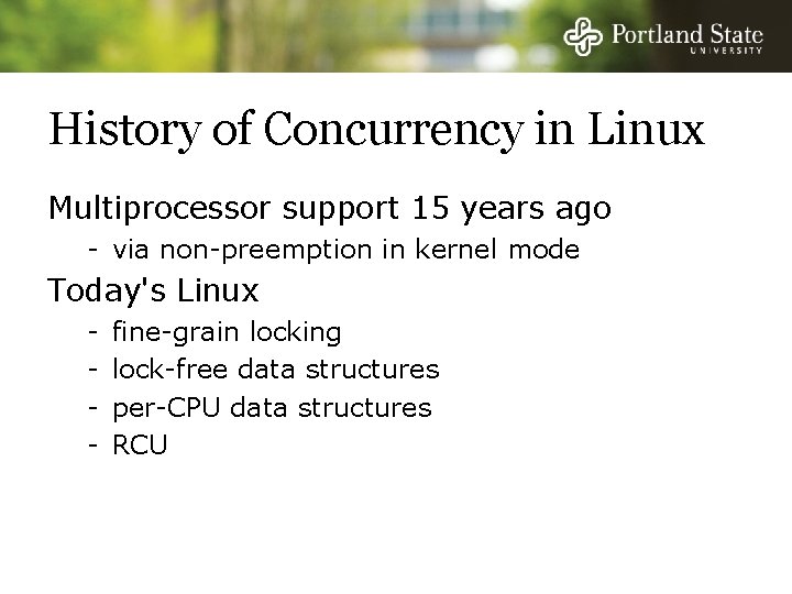 History of Concurrency in Linux Multiprocessor support 15 years ago - via non-preemption in