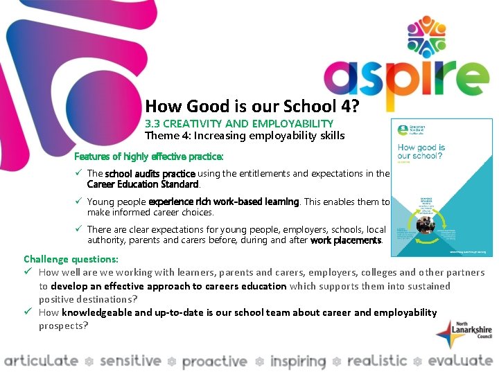 How Good is our School 4? 3. 3 CREATIVITY AND EMPLOYABILITY Theme 4: Increasing