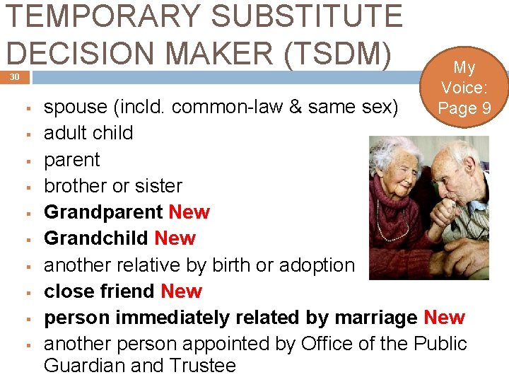 TEMPORARY SUBSTITUTE DECISION MAKER (TSDM) 30 My Voice: Page 9 spouse (incld. common-law &