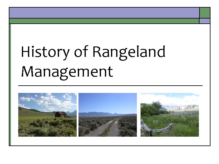 History of Rangeland Management 