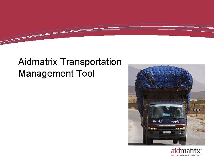 Aidmatrix Transportation Management Tool 