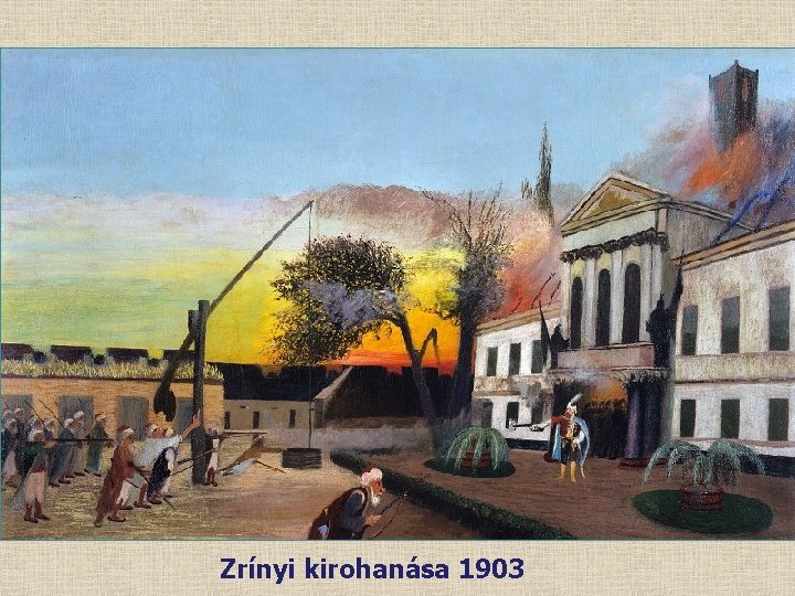 Zrínyi kirohanása 1903 