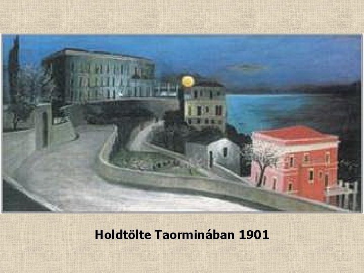 Holdtölte Taorminában 1901 