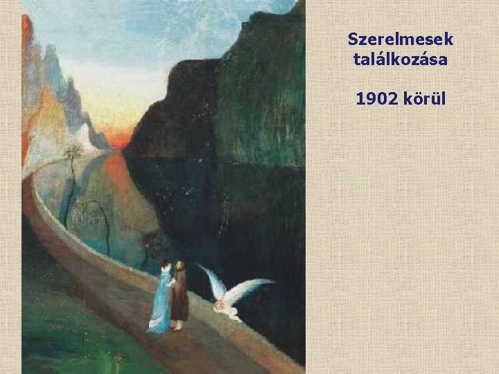 Szerelmesek találkozása 1902 körül 