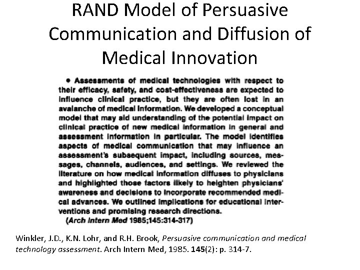 RAND Model of Persuasive Communication and Diffusion of Medical Innovation Winkler, J. D. ,