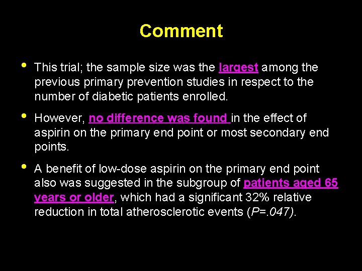 Comment • This trial; the sample size was the largest among the previous primary